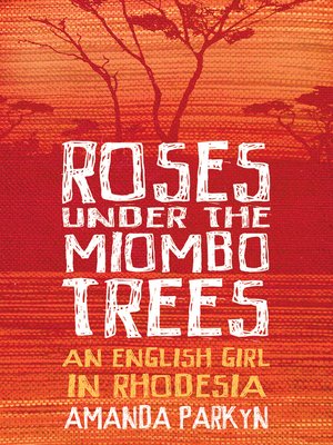 cover image of Roses Under the Miombo Trees